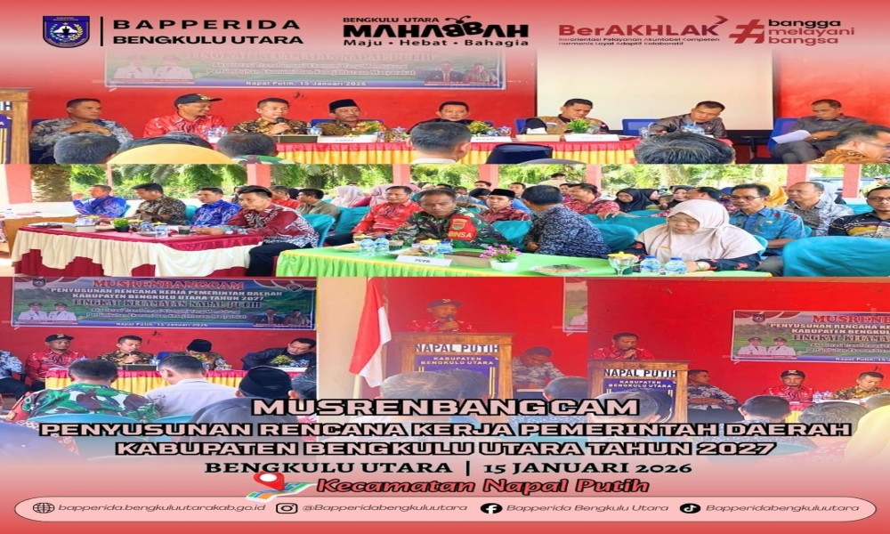 musrenbangcam-penyusunan-rencana-kerja-pemerintah-daerah-kabupaten-bengkulu-utara-tahun-2027-di-kecamatan-napal-putih