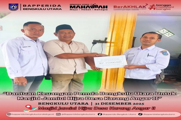 bantuan-keuangan-pemda-bengkulu-utara-untuk-masjid-jamiul-hijra-desa-karang-anyar-ii